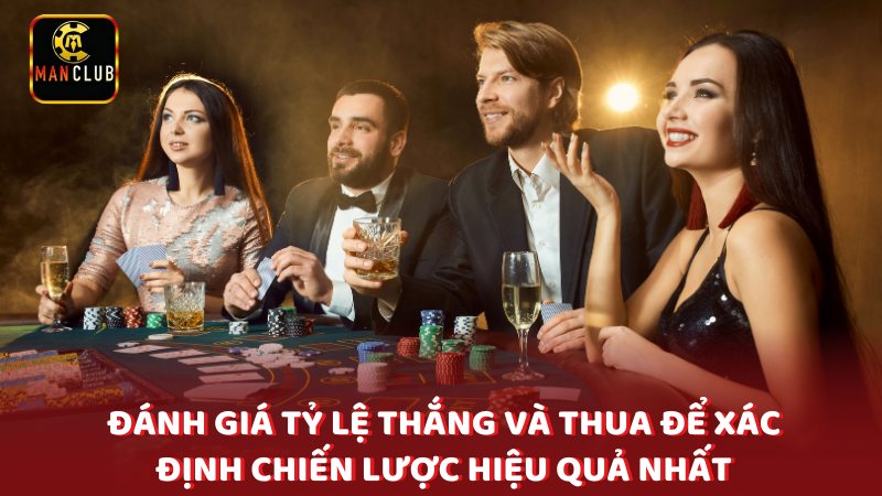 Danh Gia Ty Le Thang Va Thua De Xac Dinh Chien Luoc Hieu Qua Nhat