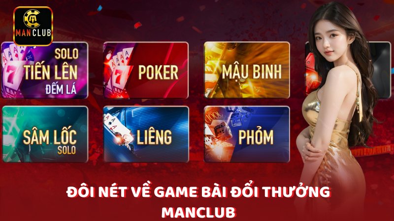 Doi Net Ve Game Bai Doi Thuong Manclub