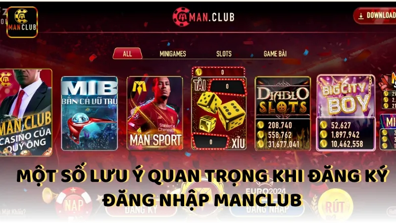 Mot So Luu Y Quan Trong Khi Dang Ky Dang Nhap Manclub